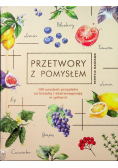 Przetwory z pomysłem