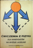 Ćwiczenia z fizyki dla kandydatów na wyższe uczelnie
