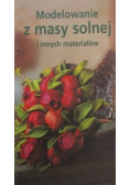 Modelowanie z masy solnej i innych materiałów