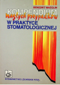 Kompendium nagłych przypadków w praktyce stomatologicznej