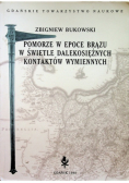 Pomorze w epoce brązu w świetle dalekosiężnych kontaktów