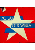 70 lat GTS Wisła/70 lat  KS Cracovia