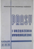 Prasy i urządzenia hydrauliczne