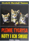 Plemię tygrysa Koty i ich świat