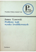 Problemy kadr wysoko kwalifikowanych