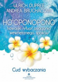 Ho oponopono hawajski rytuał Cud wybaczania
