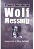 Wolf Messing. Jasnowidz z Góry Kalwarii