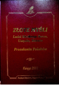 Złote myśli ludzi wielkiego Serca Umysłu Talentu