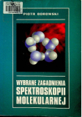 Wybrane zagadnienia spektroskopii molekularnej