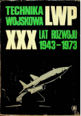 Technika wojskowa LWP XXX lat rozwoju 1943 do 1973