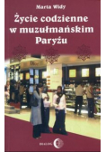 Życie codzienne w muzułmańskim Paryżu