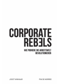 Corporate Rebels