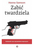 Zabić twardziela