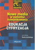 Nowe media w systemie komunikowania edukacja i cyfryzacja