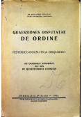 Quaestiones disputatae de ordine 1936 r.