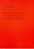 Macierze strukturalne i ich zastosowanie do analizy układów
