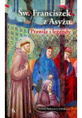 Święty Franciszek z Asyżu Prawda i legendy