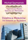 Tajemnicze Miasto T.10 Dzielnica Mokotów...