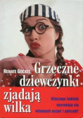 Grzeczne dziewczynki zjadają wilka