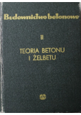 Budownictwo betonowe II Teoria betonu i żelbetu