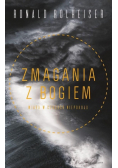 Zmagania z Bogiem Wiara w czasach niepokoju