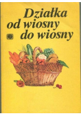 Działka od wiosny do wiosny