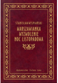 Warszawianka Wyzwolenie Noc Listopadowa