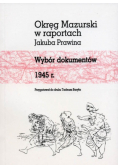 Okręg Mazurski w raportach Jakuba Prawina