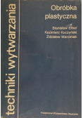 Techniki wytwarzania Obróbka plastyczna