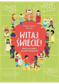 Witaj, świecie! Podróż przez kultury wszystkich...
