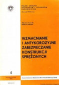 Wzmacnianie i antykorozyjne zabezpieczanie konstrukcji sprężonych