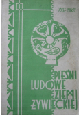 Pieśni ludowe Ziemi Żywieckiej
