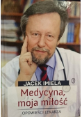 Medycyna moja miłość