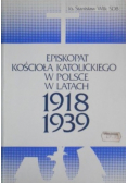 Episkopat kościoła katolickiego w Polsce 1918 - 1939