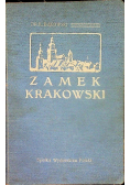 Zamek krakowski 1913 r.