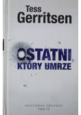 Ostatni który umrze anatomia zbrodni tom 15