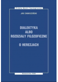 Dialektyka albo rozdziały filozoficzne O herezjach