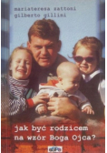Rodzice w cieniu Ojca