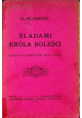 Śladami króla boleści. Kazania pasyjne dla ludu, 1937 r.