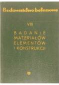 Budownictwo betonowe VIII A Badanie materiałów elementów i konstrukcji
