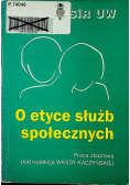 O etyce służb społecznych