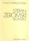 Stefan Żeromski w zamku