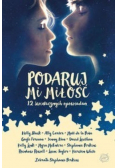 Podaruj mi miłość