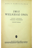 Świt wielkiego dnia 1938 r.