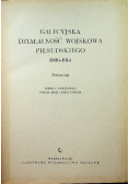 Galicyjska działalność wojskowa Piłsudskiego 1906 do 1914