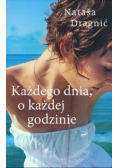 Każdego dnia o każdej godzinie