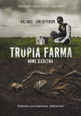 Trupia Farma Nowe śledztwa