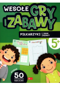 Wesołe gry i zabawy Piłkarzyki i inne zabawy