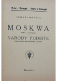 Moskwa dawna i dzisiejsza narody podbite 1931 r.