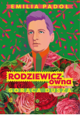 Rodziewicz-ówna. Gorąca dusza